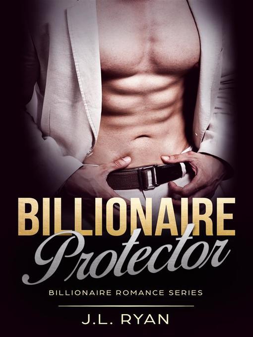 Title details for Billionaire Protector by JL Ryan - Available